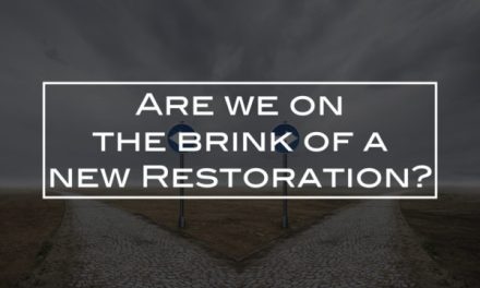 Are we on the brink of a new Restoration?