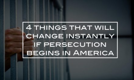 4 things that will change instantly if persecution begins in America