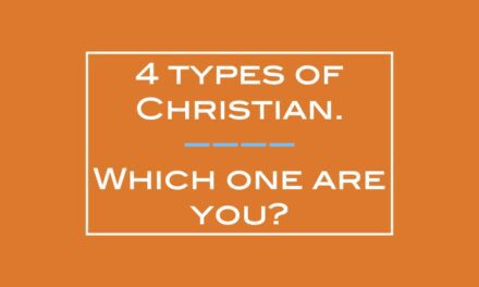 4 types of Christian. Which one are you?