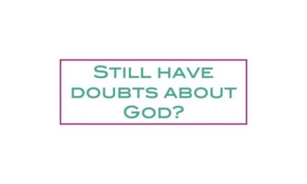 Still have doubts about God?