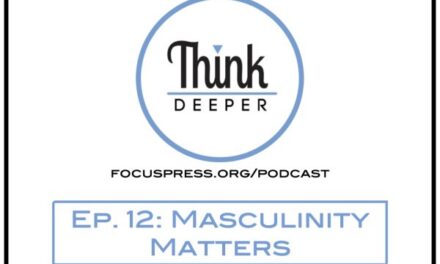 Think Deeper: Masculinity Matters