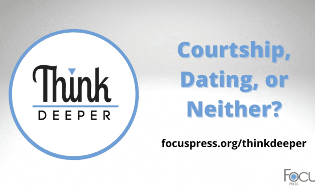 Think Deeper: Courtship, Dating, or Neither